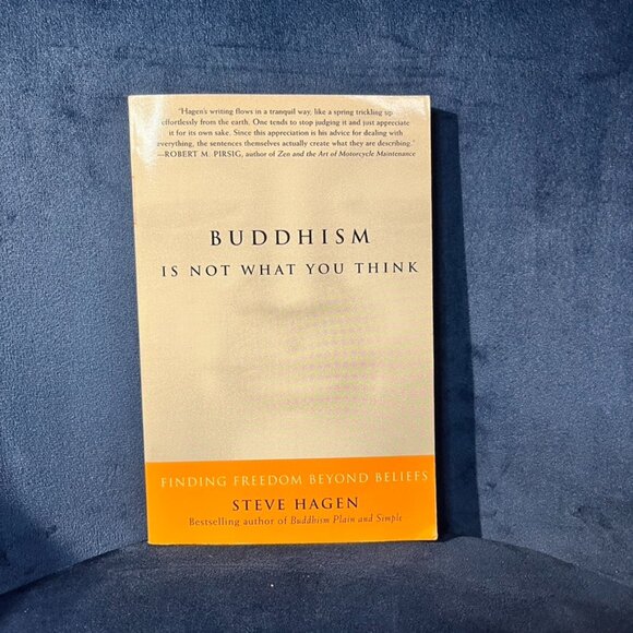 Buddhism Is Not What You Think: Finding Freedom Beyond Beliefs - Paperback - Picture 1 of 3